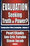 Evaluation : seeking truth or power?