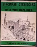 Cincinnati Streetcars No. 2 the Inclines