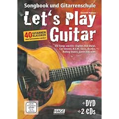 Let's Play Guitar: Songbook und Gitarrenschule + DVD + 2 CDs