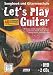 Bücher : Let's Play Guitar: Songbook und Gitarrenschule + DVD + 2 CDs