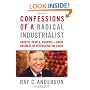 Confessions of a Radical Industrialist: Profits, People, Purpose--Doing Business by Respecting the Earth