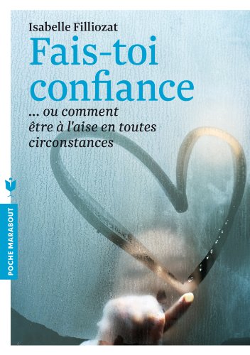 Fais-toi confiance Fais-toi confiance