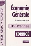 Economie g�n�rale BTS tertiaires 1e ann�e : Livre du professeur, Corrig�
