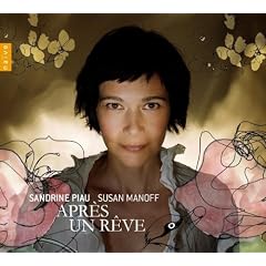 Sandrine Piau : Apr�s un r�ve