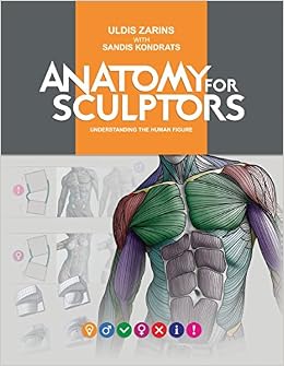 anatomy for sculptors and anatomy of facial expression by uldis zarins