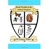 Royal Trouble In The Animal Kingdom