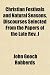 Christian Festivals and Natural Seasons, Discourses Selected from the Papers of the Late REV. J