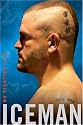 Iceman: My Fighting Life