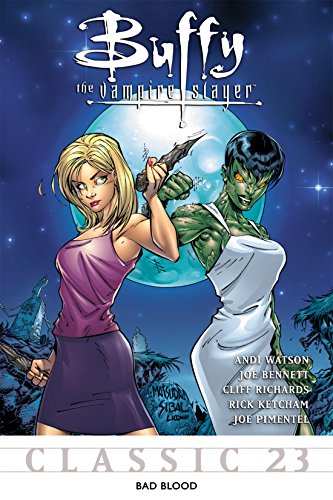 Buffy the Vampire Slayer Classic #23: Bad Blood (Buffy the Vampire Slayer Vol. 1)