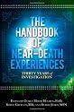The Handbook of Near-Death Experiences: Thirty Years of Investigation