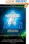 The Handbook of Near-Death Experiences: Thirty Years of Investigation