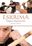 Eskrima: Filipino Martial Art