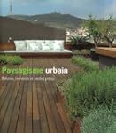 Paysagisme Urbain. Balcons, Terrasses...