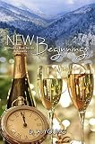 New Beginnings : A Novella (Men of Whiskey Row Book 2)