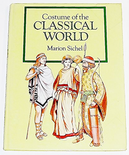 costumes of the classical world costume reference