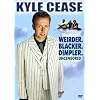 Kyle Cease: Weirder. Blacker. Dimpler.