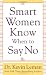 Smart Women Know When to Say No