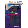 Leiden oder Leidenschaft? Warum in Partnerschaften das Begehren verschwindet und wie Sie es wiedergewinnen
