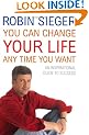 You Can Change Your Life... Any Time You Want