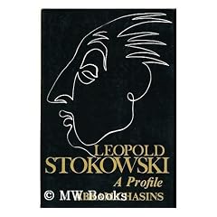 Leopold Stokowski, a profile / by Abram Chasins