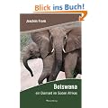 Botswana: Ein Diamant im S�den Afrikas