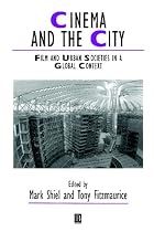Cinema and the City: Film and Urban Societies in a Global Context (Studies in Urban and Social Change)
