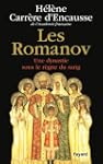 Les Romanov: Une dynastie sous le r�g...
