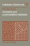 Amorphe und polykristalline Halbleiter (Halbleiter-Elektronik)