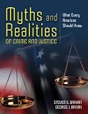 Myths & Realities of Crime & Justic