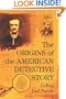 The Origins of the American Detective Story