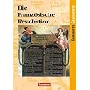 Kurshefte Geschichte: Die Franz�sische Revolution: Europa in einer Epoche des Umbruchs. Sch�lerbuch