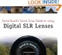 David Busch's Quick Snap Guide to Using Digital SLR Lenses