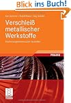 Verschlei� metallischer Werkstoffe: E...