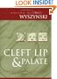 Cleft Lip and Palate: From Origin to Treatment