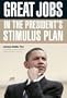 Great Jobs in the President's Stimulus Plan