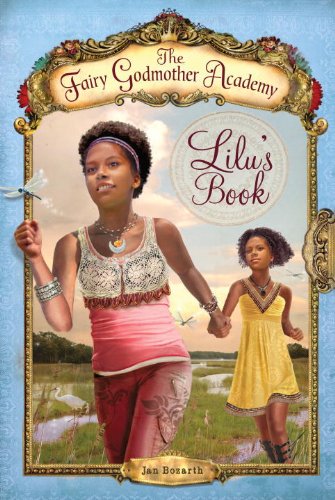 The Fairy Godmother Academy #4: Lilu's Book