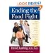Ending the Food Fight: Guide Your Child to a Healthy Weight in a Fast Food/Fake Food World