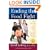 Ending the Food Fight: Guide Your Child to a Healthy Weight in a Fast Food/Fake Food World