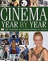 Cinema Year by Year 1894-2006 (Cinema Year By Year)