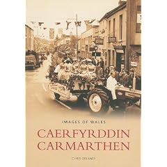 Carmarthen (Archive Photographs: Images of Wales)