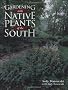 Gardening with Native Plants of the South