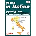 Radeln in Italien: Ausgew�hlte Touren in Italien, zwischen Alpen und Abruzzen, mit San Marino und Sardinien, f�r das Reiserad, MTB und Rennrad