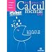 Tout pour le calcul mental CM2 : Avec fiches photocopiables