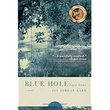 Blue Hole Back Home: A Novel