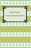 Edgar Huntly; Or, Memoirs of a Sleep-Walker