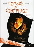 L'Ombre du Cin�phage, Tome 3 : Final Cut