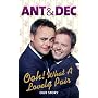 Ooh! What a Lovely Pair: Our Story (Ant & Dec)