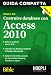 Costruire database con Access 2010. Con CD-ROM