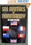 Six Armies in Normandy: From D-Day to the Liberation of Paris