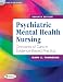 Psychiatric Mental Health Nursing: Concepts of Care in Evidence-Based Practice